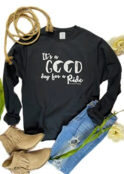 Black Good Day For A Ride Sweatshirt