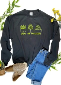 Black What The Fucculent Sweatshirt