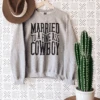Gray Married To A Fine Cowboy Crewneck Sweatshirt