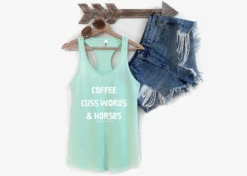 Coffee, Cuss Words, & Horses Racerback Tank