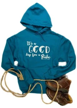 Teal Good Day For A Ride Hoodie