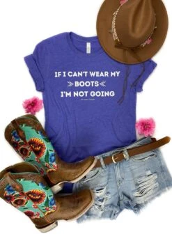 Lapis If I Can't Wear My Boots Short Sleeve Tee